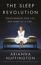 The Sleep Revolution: Transforming Your Life, One Night at a Tim