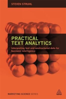 Practical Text Analytics by Steven Struhl