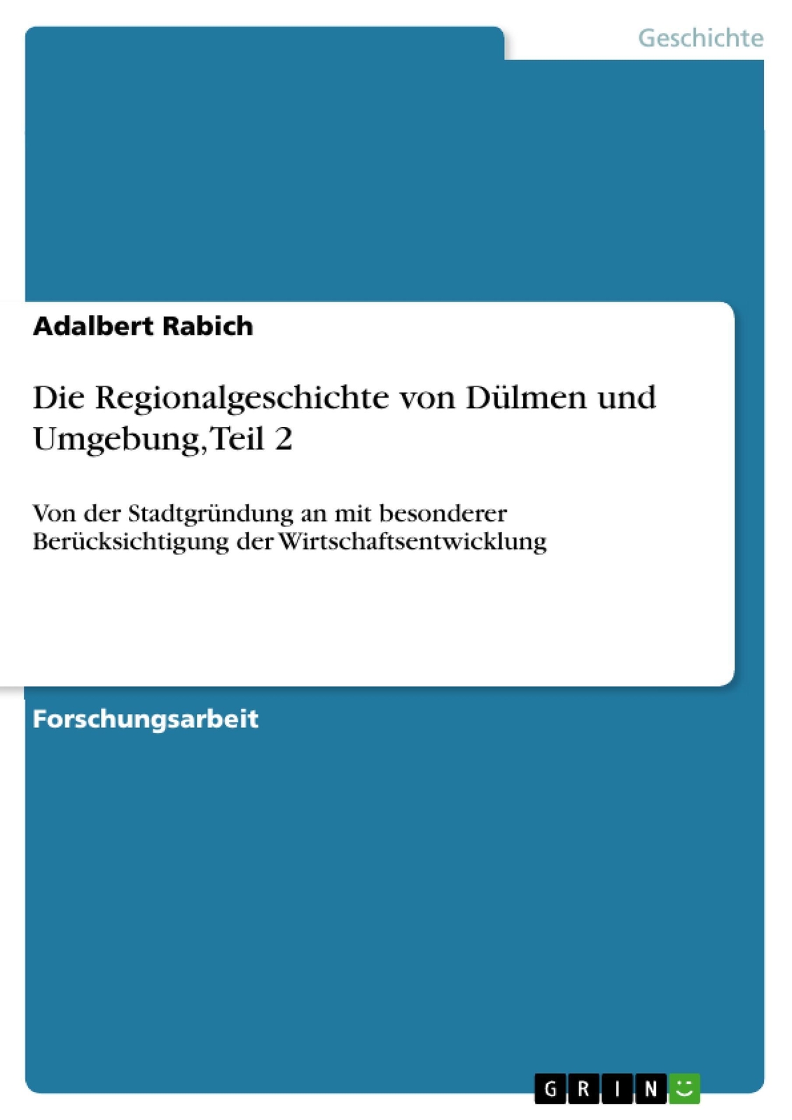 Adalbert Rabich | Die Regionalgeschichte Von Dülmen Und Umgebung, Teil
