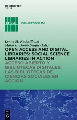 Open Access and Digital Libraries : Social Science Libraries in A