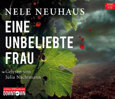 Eine unbeliebte Frau | Gekürzte Lesung | Nele Neuhaus | Deutsch | Audio-CD