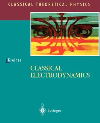 Classical Electrodynamics by D a Bromley: New