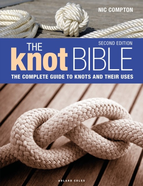 The Knot Bible 2nd edition by Nic Compton HARDBACK 9781399404365