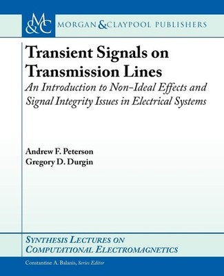 Transient Signals on Transmission Lines: An Introduction to Non-Ideal Effect...