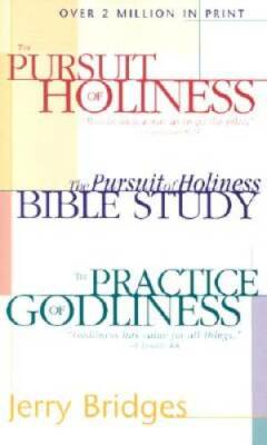 The Practice of Godliness/The Pursuit of Holiness/The Pursuit of Holiness - GOOD