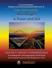 Wandlungen in Raum und Zeit: Himmel -- Heimat -- Weltverst?ndnis. Transformation
