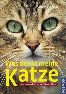 Was denkt meine Katze?: Katzenverhalten auf einen B... | Buch | Zustand sehr gut