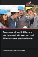 Srinivasa Rao Pallekonda | Creazione Di Posti Di Lavoro Per I Giovani...