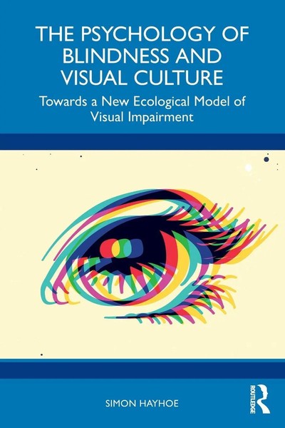 Simon Hayhoe | The Psychology Of Blindness And Visual Culture | Taschenbuch-image