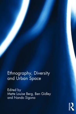 Mette Louise Berg Ethnography, Diversity and Urban Space (Hardback) (UK IMPORT)