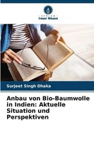 Anbau Von Bio-Baumwolle In Indien: Aktuelle Situation Und Perspektiven Dhaka
