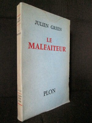 ''Le MALFAITEUR'' Roman Julien GREEN E.O. nummeriert PLON 1956 !
