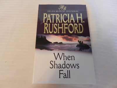 Helen Bradley Mysteries: When Shadows Fall Vol. 4 by Patricia H. Rushford (2000,