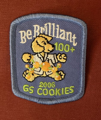 Girl Scout (GSA) - Be Brilliant 100+ - ''2006'' GS Cookies Sales Patch - New