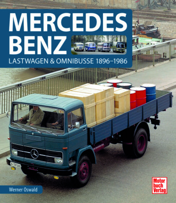 Bildband Mercedes Benz - Lastwagen & Omnibusse Baujahre 1896-1986