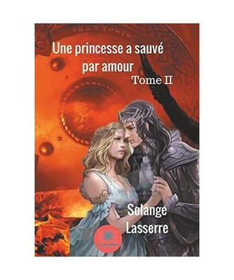 Une princesse a sauvé par amour, Solange Lasserre