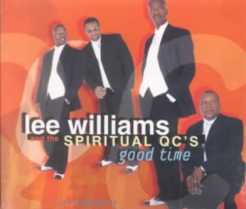Good Time: Live in Memphis by Lee Williams & the Spiritual QC's/Lee Williams