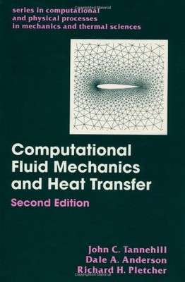 Computational Fluid Mechanics and Heat Transfer, Second Edition (Series in C...