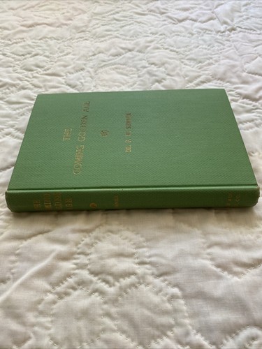 The Coming Of The Golden Age Book Dr. F.W. Sumner Original 1957 Press Religion - Picture 24 of 24