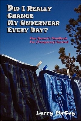Did I Really Change My Underwear Every Day? (Paperback or Softback)