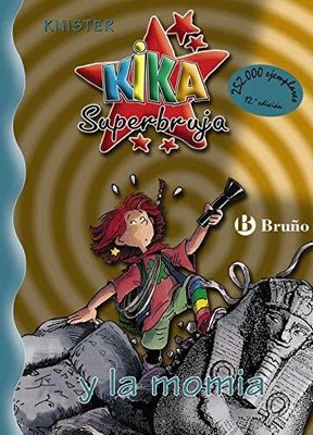 Kika Superbruja y la momia (Castellano - A PARTIR DE 8 Buch Editorial Bruño