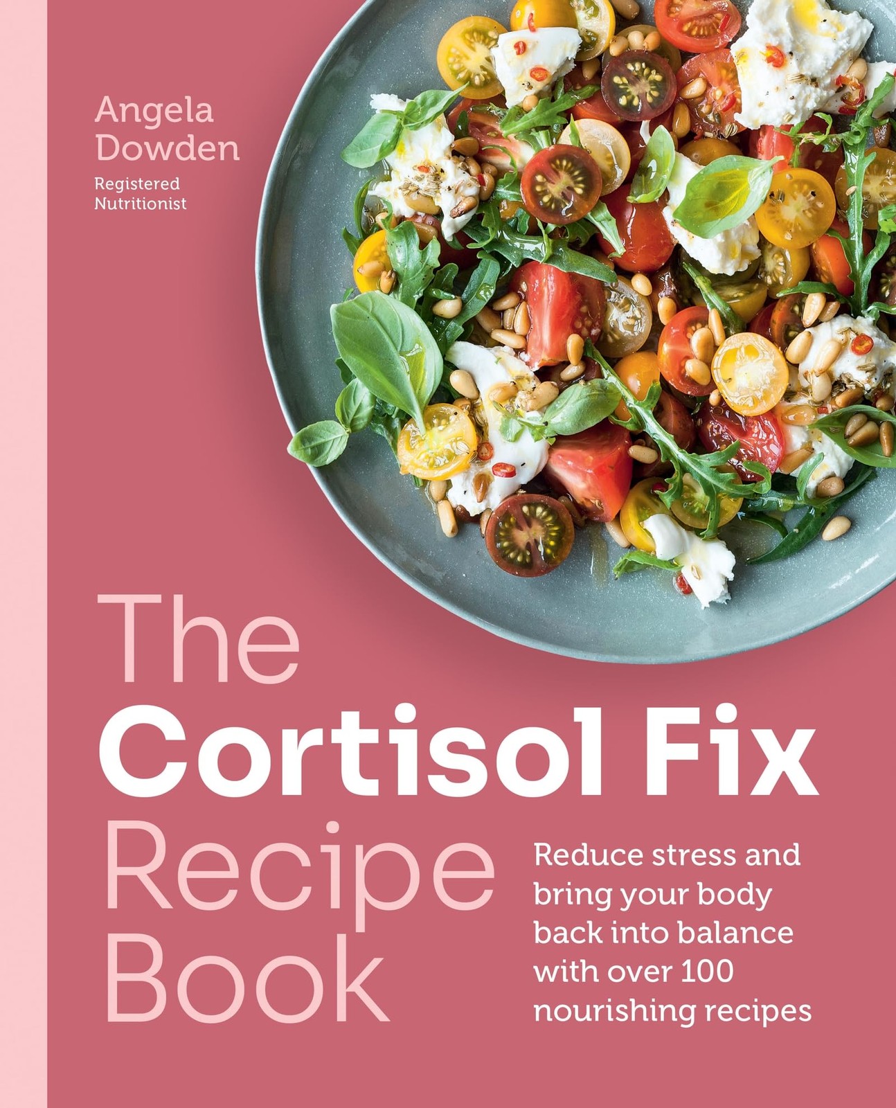 The Cortisol Fix Recipe Book by Angela Dowden (Paperback Book) - Image 5