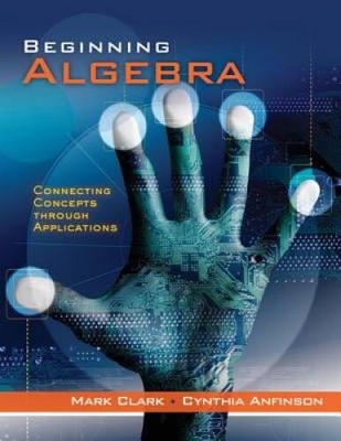 Beginning Algebra: Connecting Concepts Through Applications - VERY GOOD