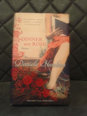 Dinner mit Rose ,Danielle Hawkins, roman