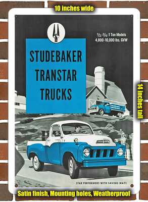 Metal Sign - 1958 Studebaker Light Duty Transtar Trucks- 10x14 inches