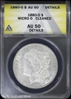 1880-O $1 Morgan Silver Dollar ANACS AU 50 Details | Micro O