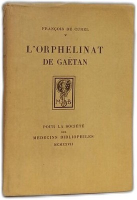 L'Orphelinat de Gaëtan | François de Curel | Guter Zustand