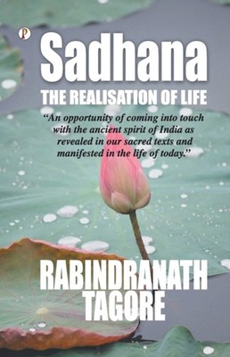 Tagore - Sadhana   the realisation of life - paperback or softback - 8 - E555z