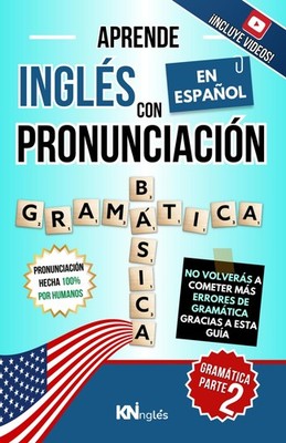 APRENDE INGLÉS CON PRONUNCIACIÓN EN ESPAÑOL - GRAMÁTICA 2, NIVEL A2 - B1: De lo