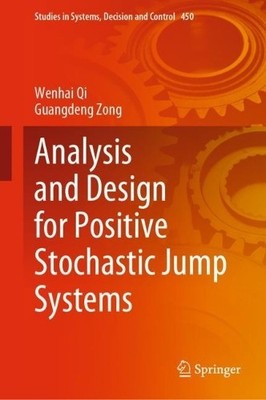 Analysis and Design for Positive Stochastic Jump Systems - 9789811954894