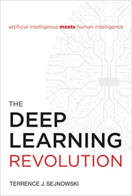 The Deep Learning Revolution - HardBack NEU Sejnowski, Terr 01/10/2018