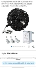 DOW-136-0-34/DOW-136-0-40XIN 120V Power Vent Attic Fan Motor Replacement w/therm
