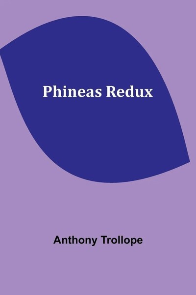 Phineas Redux | Anthony Trollope | Taschenbuch | Englisch | 2023-image