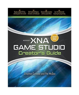 Microsoft XNA Game Studio Creator's Guide, Stephen Cawood, Pat Mcgee