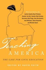 Teaching America: The Case for Civic Educatio...
