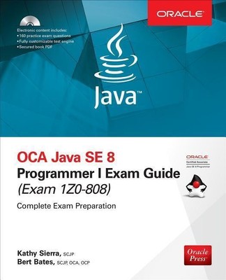 OCA Java SE 8 Programmer I Exam Guide (Exams 1Z0-808) | Kathy Sierra (u. a.)