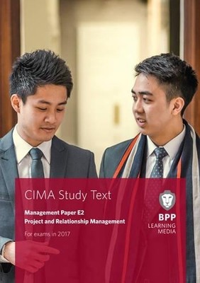 CIMA E2 Project and Relationship Management:... by BPP Learning Media 150970681X