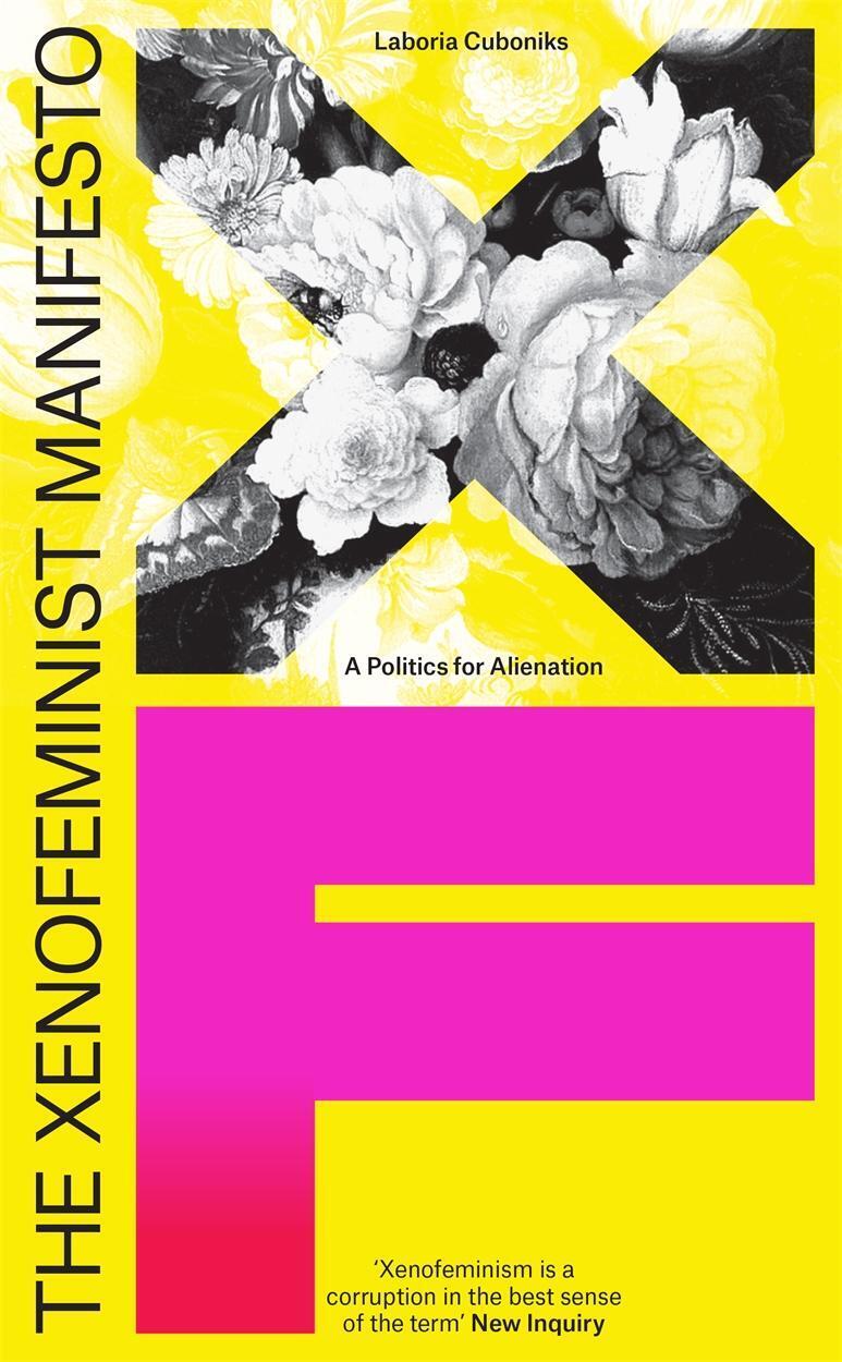 Thumbnail - The Xenofeminist Manifesto A Politics For Alienation Laboria Cuboniks