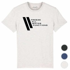 T-shirt FREEZE ALL MOTOR FUNCTIONS | Westworld tee shirt coton organique bio