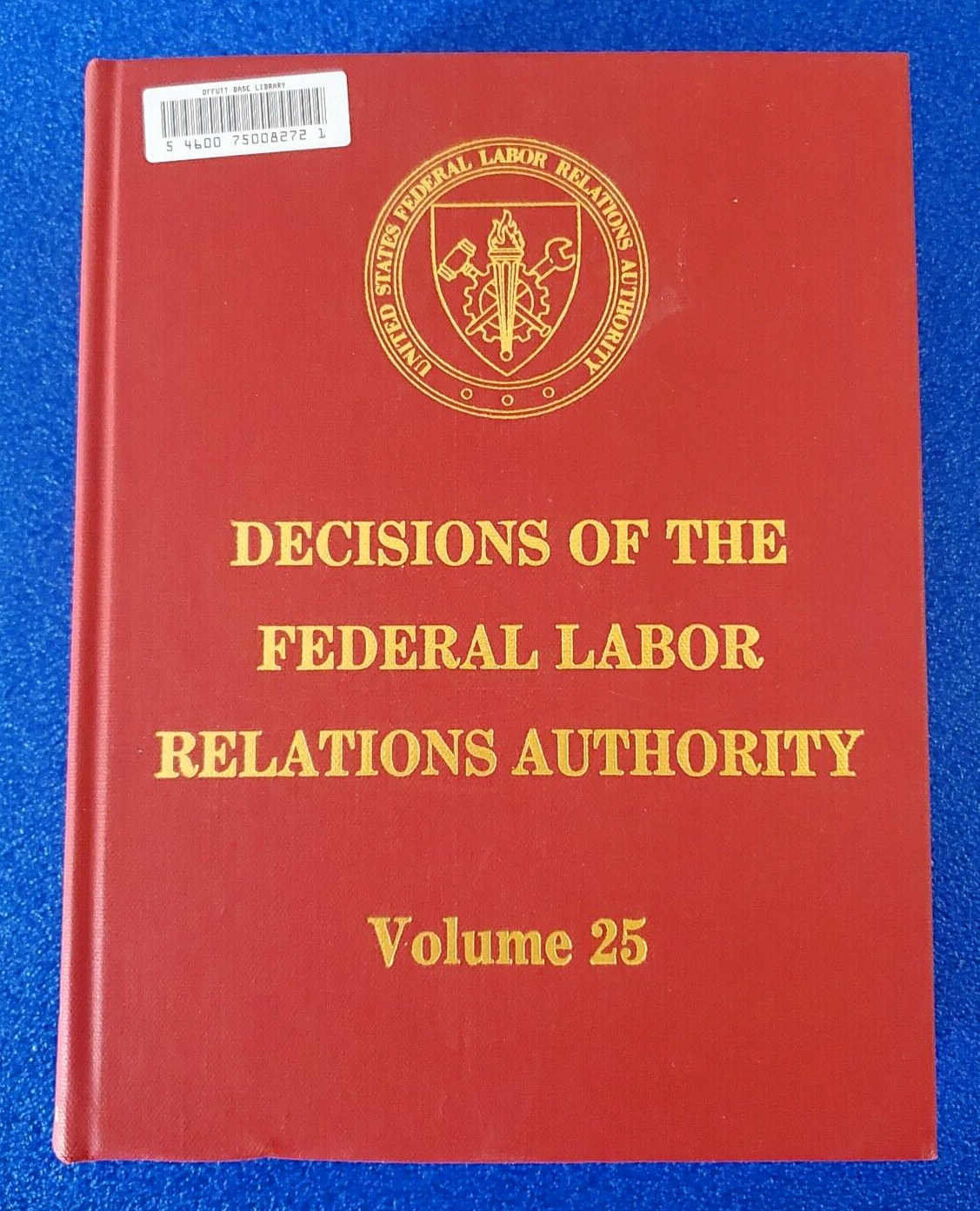 DECISIONS OF THE FEDERAL LABOR RELATIONS AUTHORITY VOLUME 25 HARDCOVER FREE SHIP