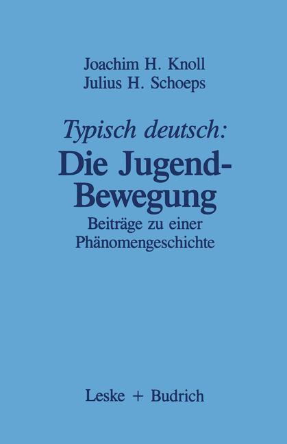 Typisch Deutsch: Die Jugendbewegung | Buch | 9783322955906