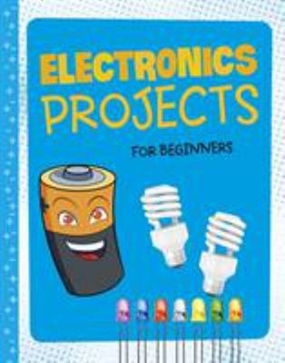 Electronics Projects for Beginners Hardcover Tammy Enz