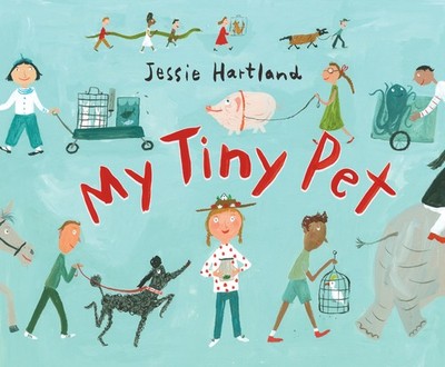 My Tiny Pet - hardcover Hartland, Jessie
