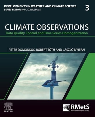 Climate Observations: Data Quality Control and Time Series Homogenization: Volu