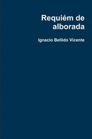 Ignacio Bellido Vicente | RequiéM De Alborada | Taschenbuch | Spanisch (2016)