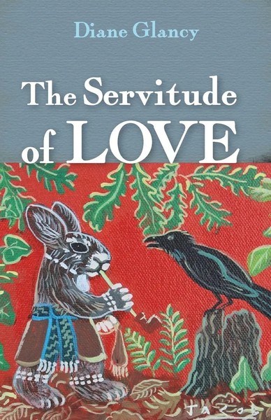 Diane Glancy | The Servitude Of Love | Taschenbuch | Englisch (2017)-image